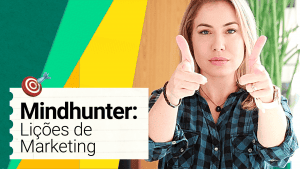 Sacadas-Licoes-Marketing-Minduhunter-Camila-Renaux