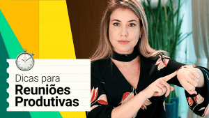 como fazer reuniões produtivas